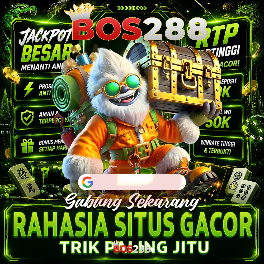 BOS288: Situs Slot Gacor Terbaru dengan Game Online Pilihan dan Koleksi Permainan Favorit